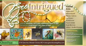 Bee Intrigued Exhibit Green Door Art Gallery